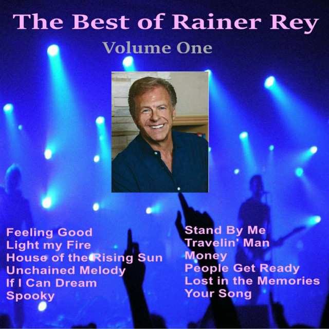 The Best of Rainer Rey Volume One - Compilation by Rainer Rey | Spotify