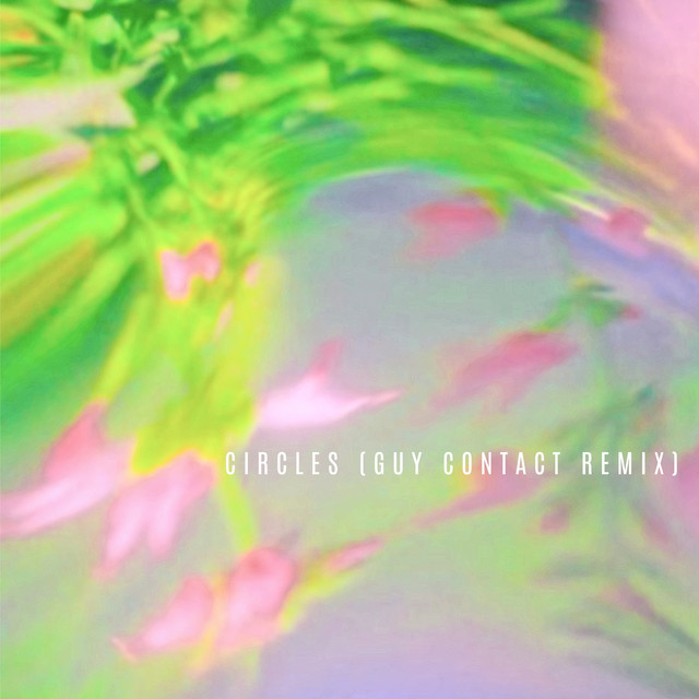 Circles (Guy Contact Remix) cover