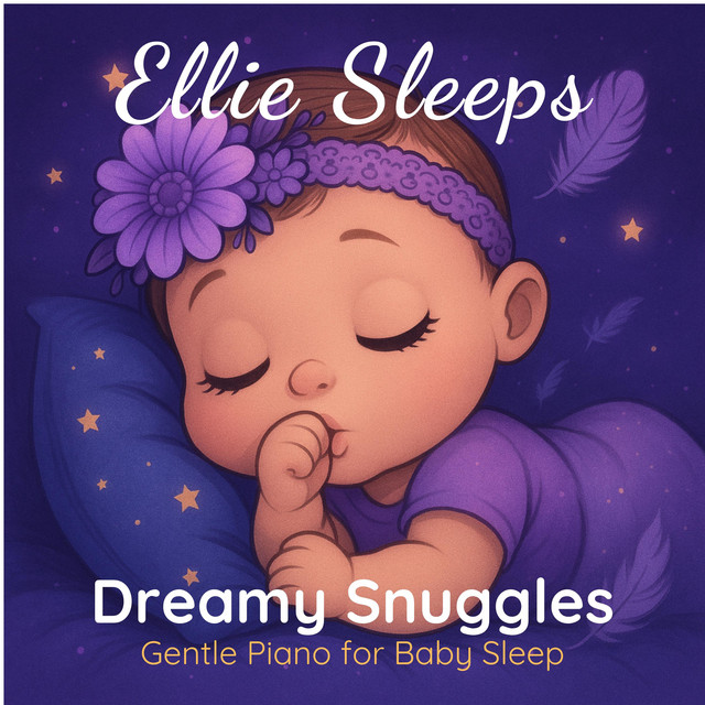 Dreamy Snuggles: Gentle Piano for Baby Sleep