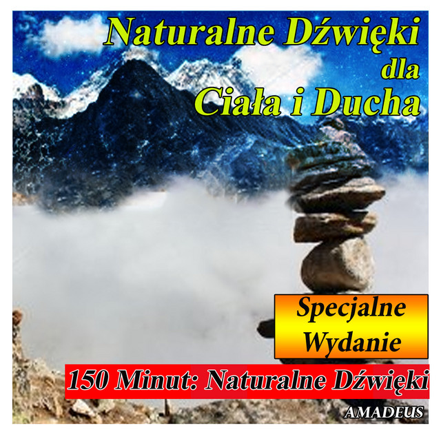 Naturalne Dźwięki dla Ciała i Ducha: Specjalne Wydanie cover art