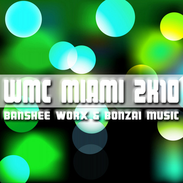 WMC Miami 2K10 - Compilation by Various Artists | Spotify
