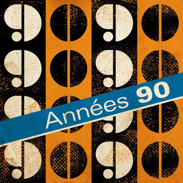 Années 90 - Compilation by Various Artists | Spotify