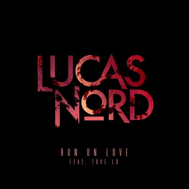 Run on Love (feat. Tove Lo) - Radio Edit