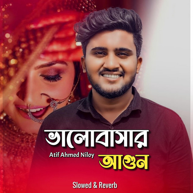ভালোবাসার আগুন - Single by Atif Ahmed Niloy | Spotify
