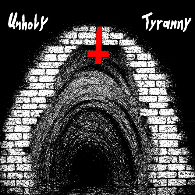 Unholy Tyranny (The Early Recordings) cover art