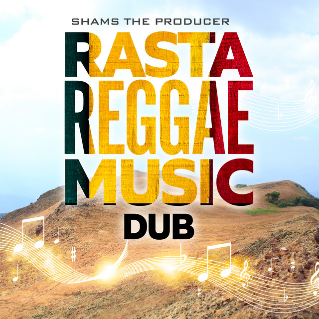 Rasta Reggae Music (Dub) - Single by Shams the Producer | Spotify
