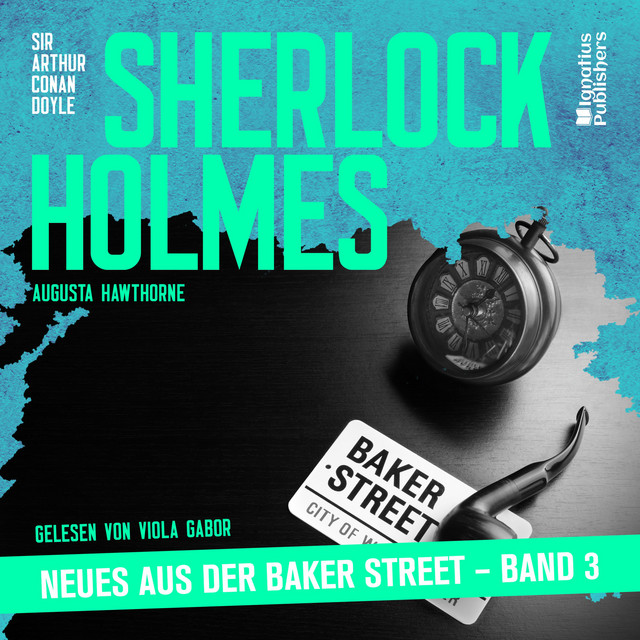 Sherlock Holmes - Neues aus der Baker Street (Band 3) cover art