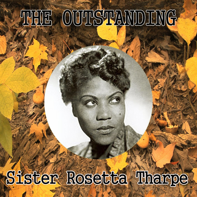 The Outstanding Sister Rosetta Tharpe cover art