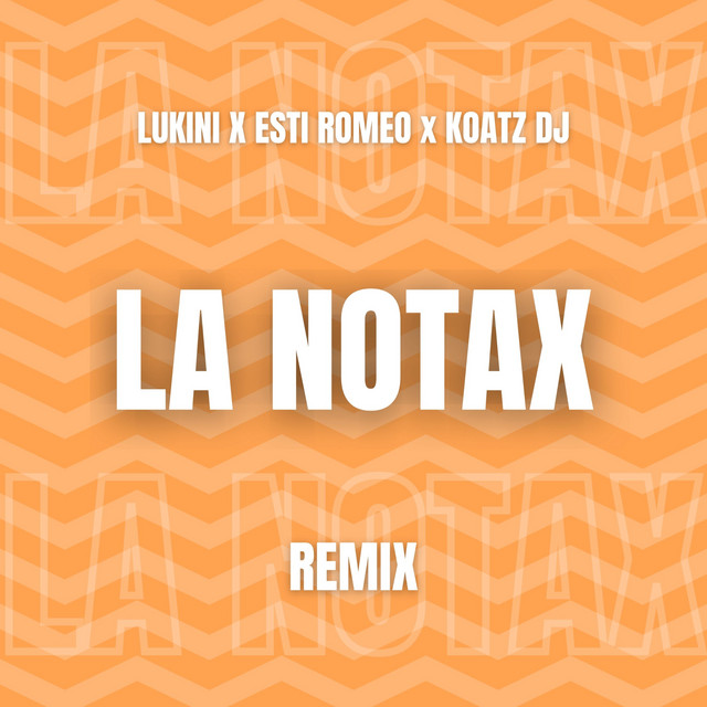 La Notax - Remix