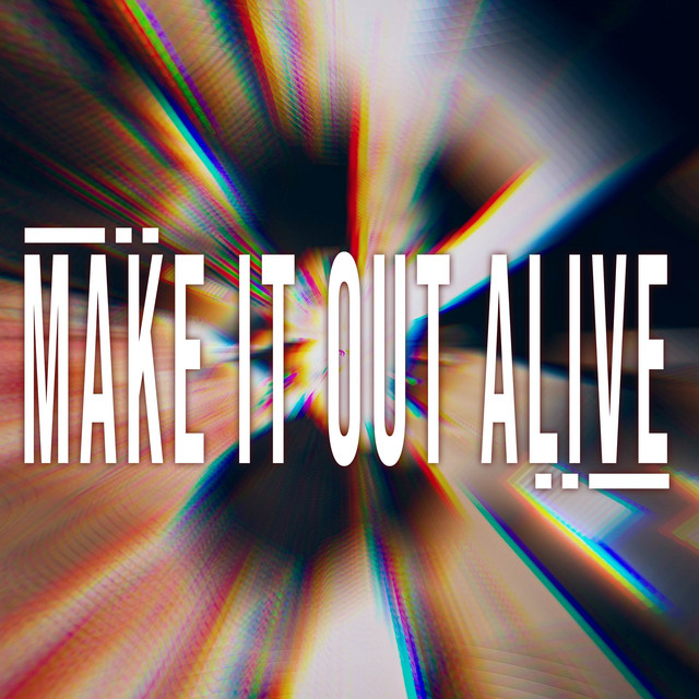Make It Out Alive cover art