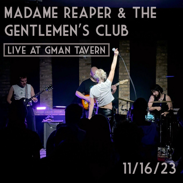 Madame Reaper & the Gentlemen's Club live at Gman Tavern (Live version) cover art