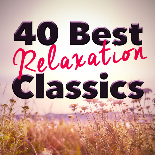 40 Best Relaxation Classics cover art