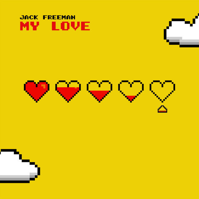 My Love - Single by Jack Freeman | Spotify
