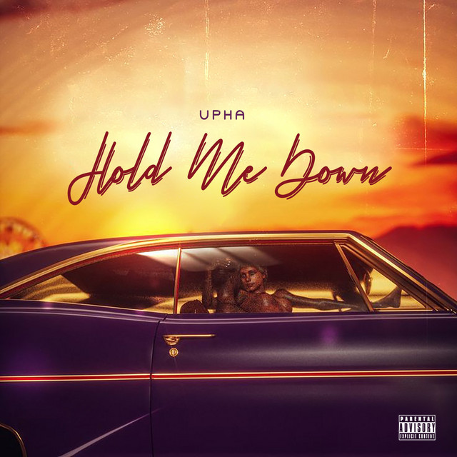 Upha – Hold Me Down
