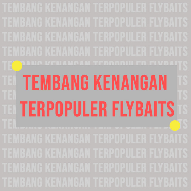 Tembang Kenangan Terpopuler Flybaits cover art