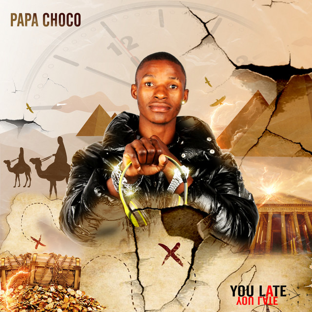 You Late - Album by Papa choco | Spotify