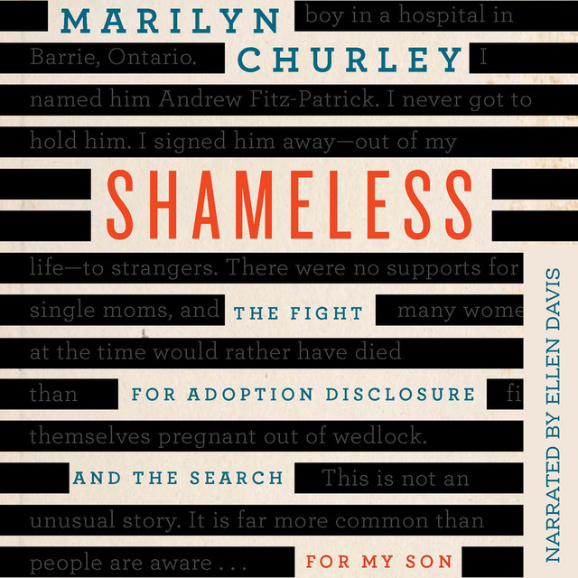 Shameless [The Fight for Adoption Disclosure and the Search for My Son (Unabridged)]