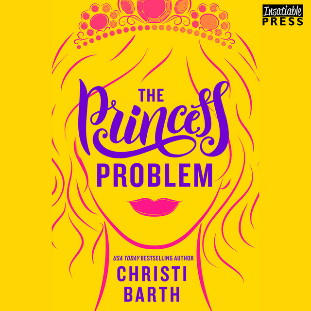 The Princess Problem [Unexpectedly Royal, Book 1 (Unabridged ...
