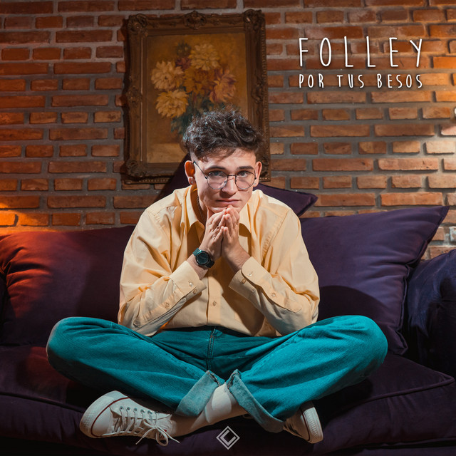 Por tus Besos – Single de FOLLEY | Spotify