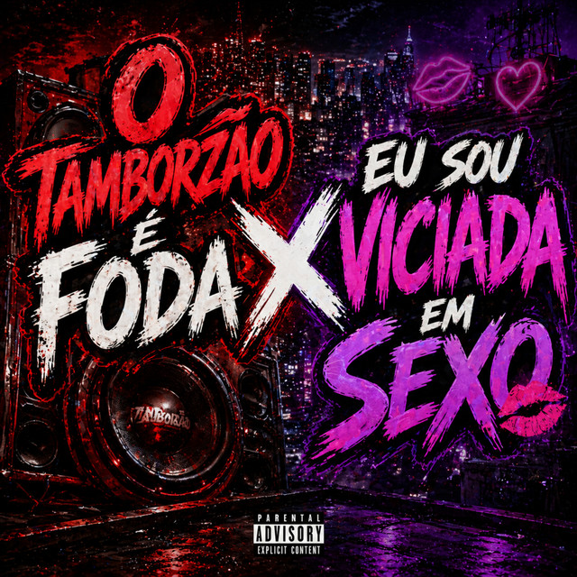 O TAMBORZÃO É FODA X EU SOU VICIADA EM SEXO
