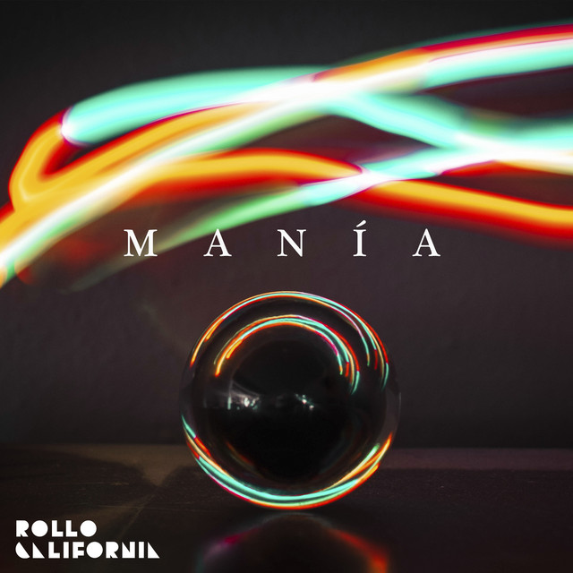 Manía - Single by Rollo California | Spotify