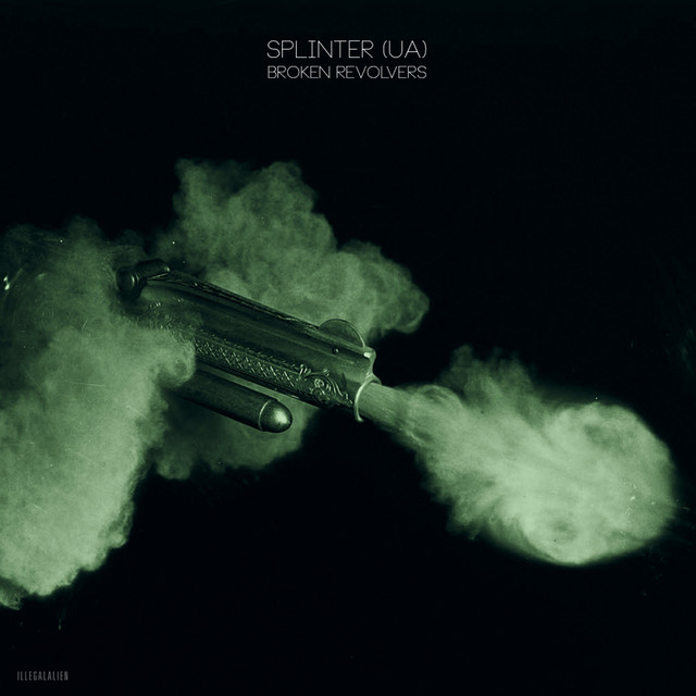 Обкладинка Splinter (UA) — Broken Revolvers