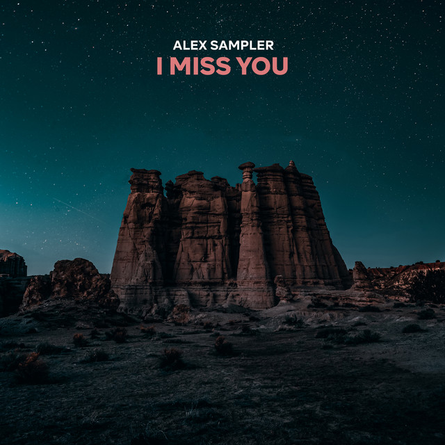 I Miss You - Single by Alex Sampler | Spotify