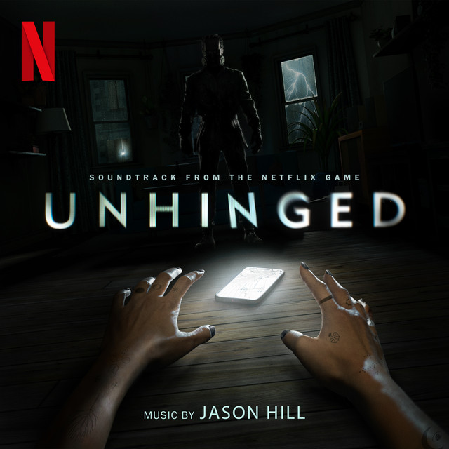 Unhinged (Soundtrack from the Netflix Game) cover art