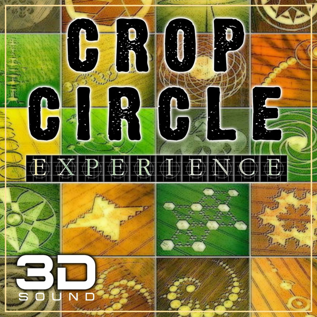 Crop Circle 3D Sound Experience (Real 3D Binaural Sound Experience for You Completely Abduction) cover art