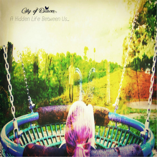 A Hidden Life Between Us... (single)