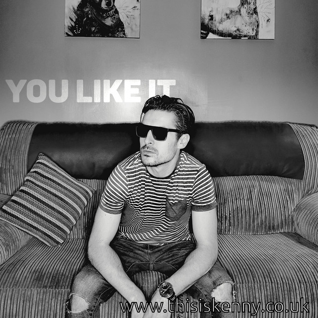 You Like It - Single by Kenny | Spotify