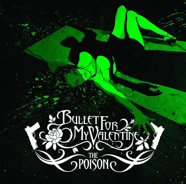 The Poison (Deluxe Version) - Album by Bullet For My Valentine