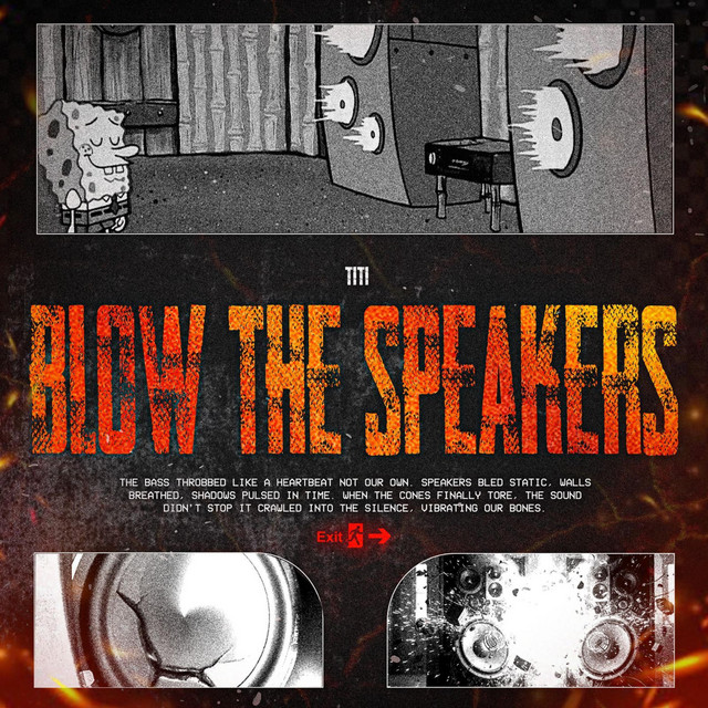 BLOW THE SPEAKERS