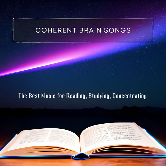 Coherent Brain Songs: The Best Music for Reading, Studying, Concentrating cover art