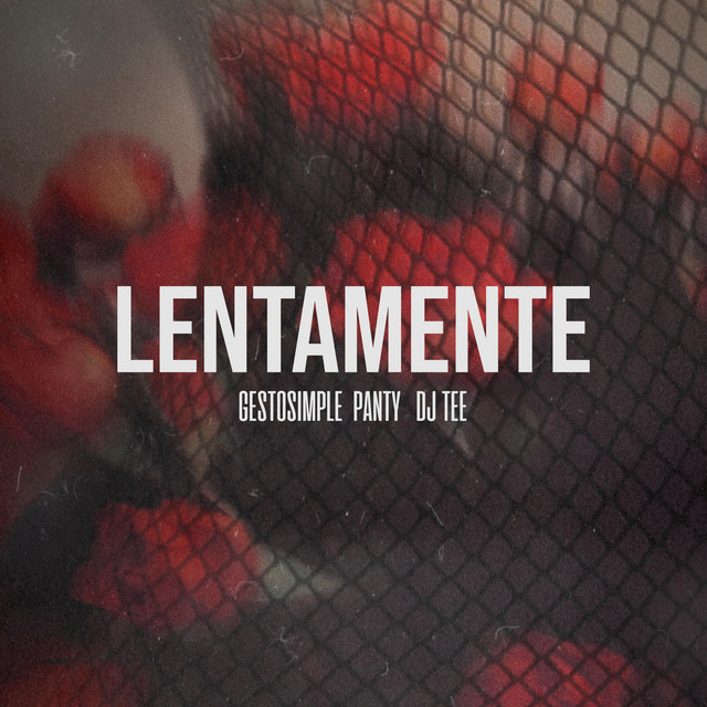 Lentamente