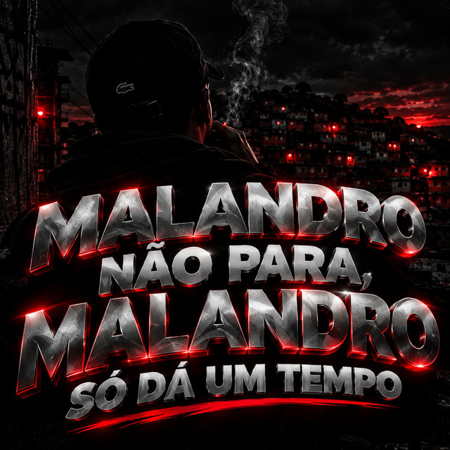 Malandro Não Para Malandro Só da um Tempo