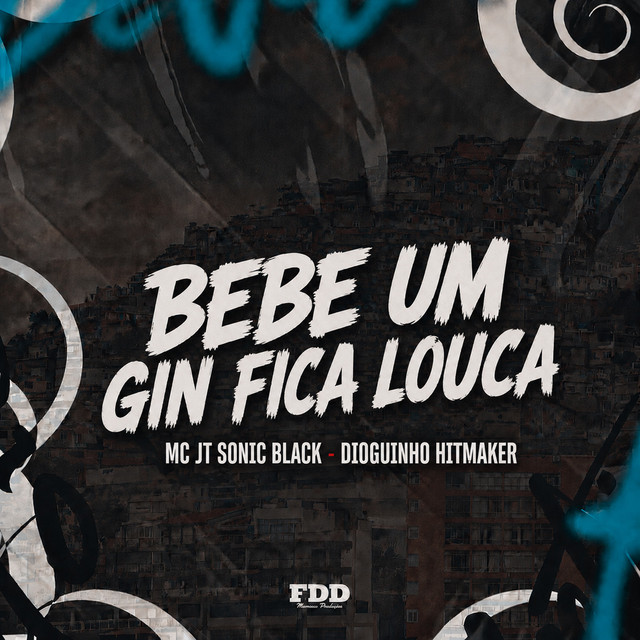 Bebe Gin Fica Louca