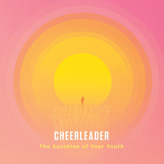 The Sunshine of Your Youth - Cheerleader