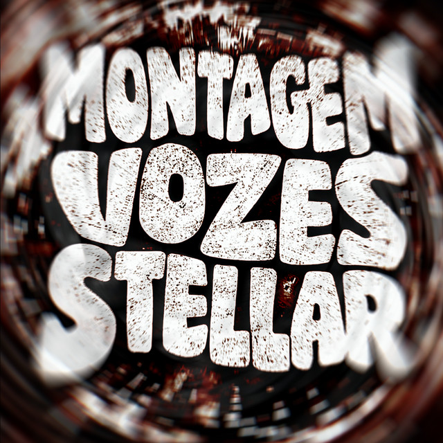 MONTAGEM VOZES STELLAR