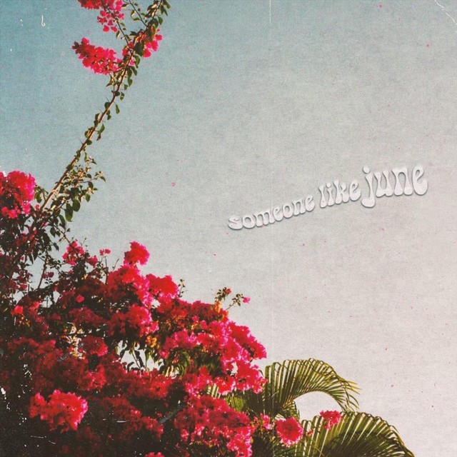 Someone Like June
