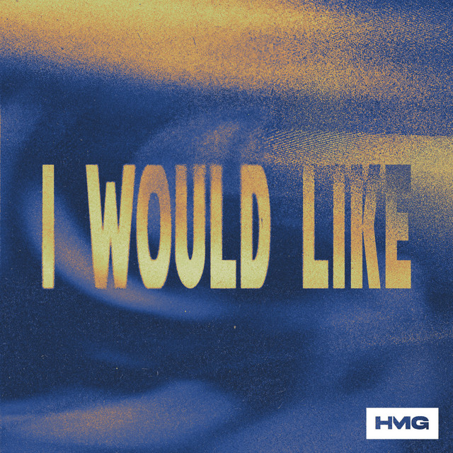 I Would Like