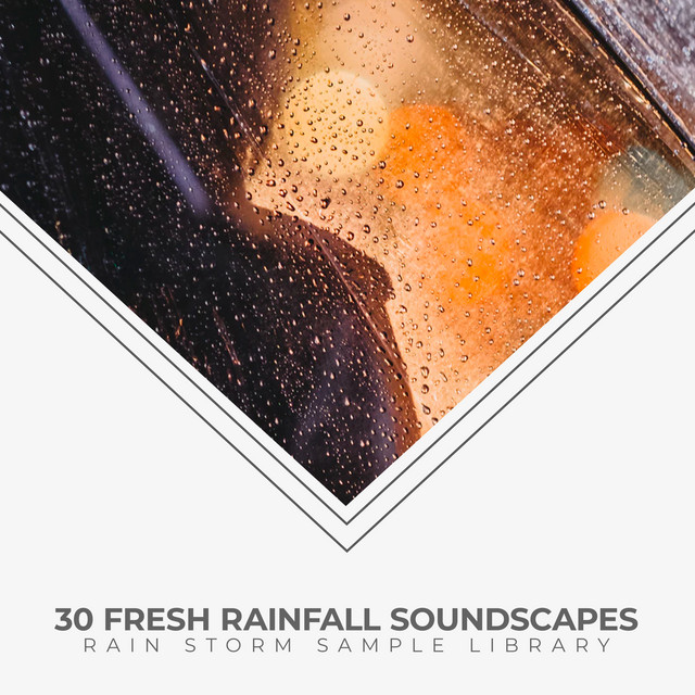 30 Fresh Rainfall Soundscapes cover art