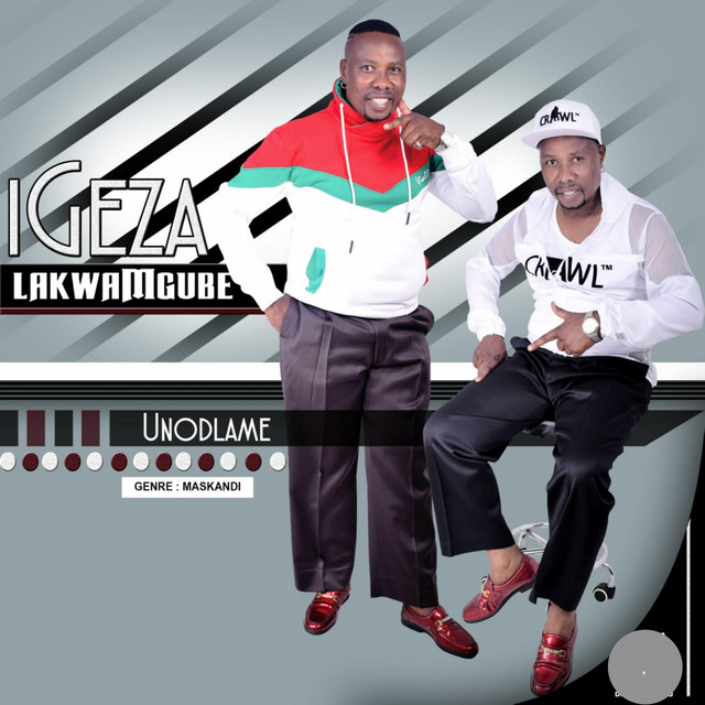Unodlame - Album by Igeza Lakwamgube | Spotify