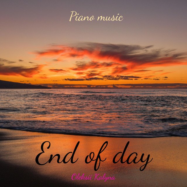 Обкладинка: End of day — Oleksii Kalyna