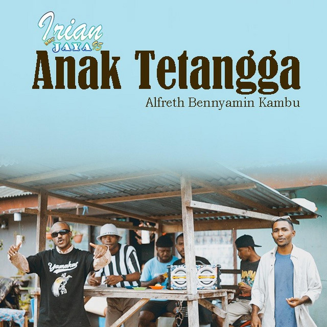 Alfreth Bennyamin Kambu - Anak Tetangga (Irian Jaya 95 Bbc) [feat. Direx AC]