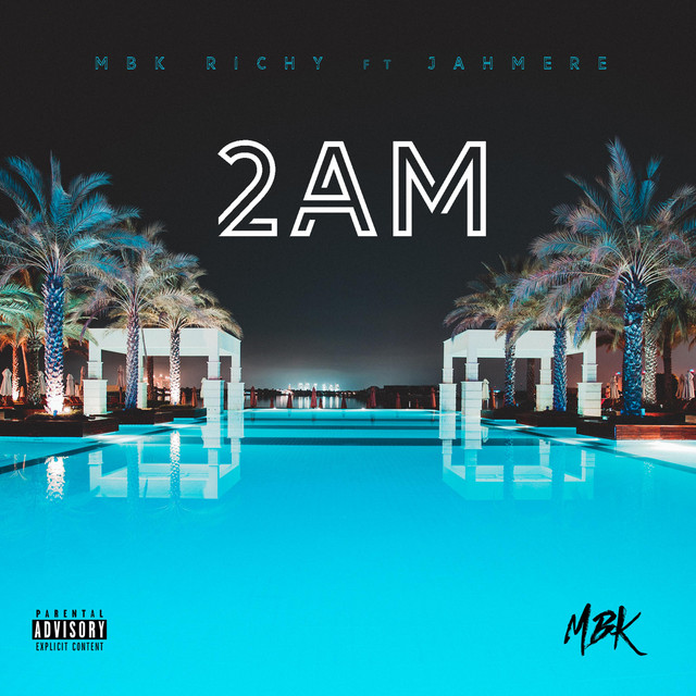 2AM - Single by MBK Richy | Spotify