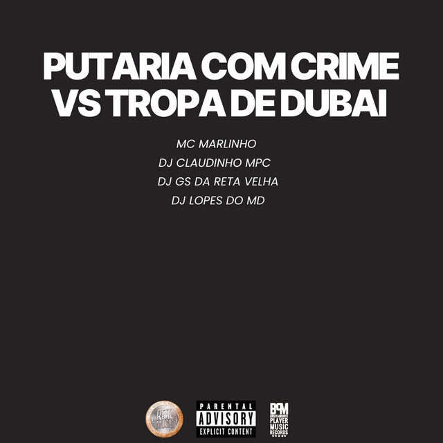 Putaria Com Crime Vs Tropa de Dubai