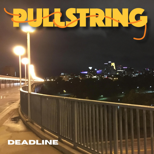 Deadline - Single by Pullstring | Spotify