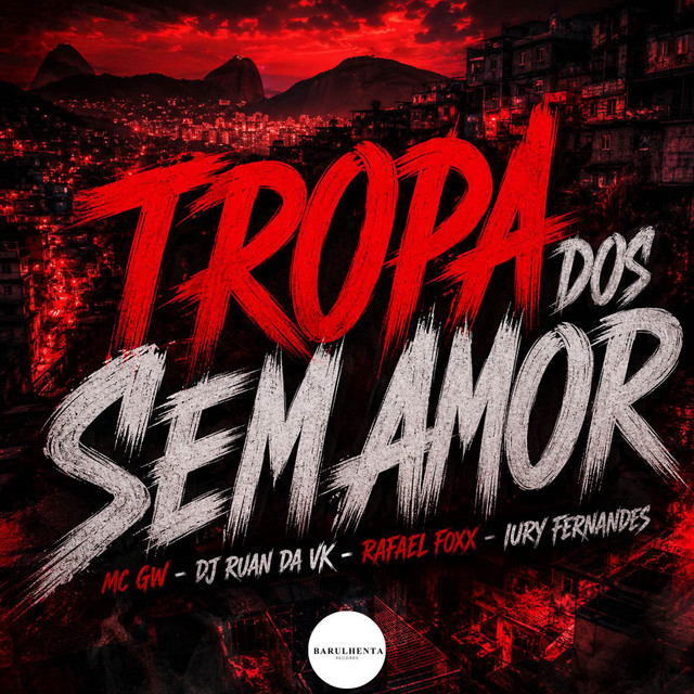 TROPA DOS SEM AMOR