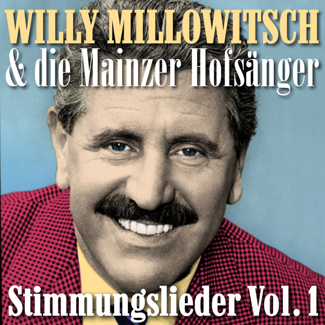Masterpieces presents Willy Millowitsch & die Mainzer Hofsänger: Stimmungslieder, Vol. 1 (Jubel Trubel Heiterkeit: Karneval-Schlager-Party zum Mitsingen und Schunkeln) cover art
